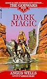 Dark Magic (The Godwars, Book 2)