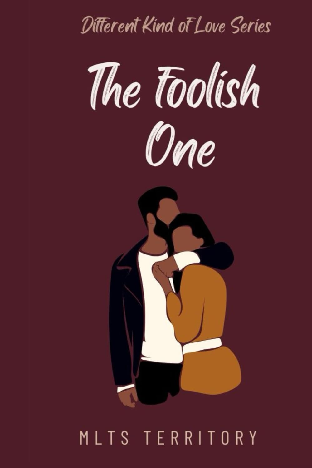 The Foolish One (Different Kind of Love)