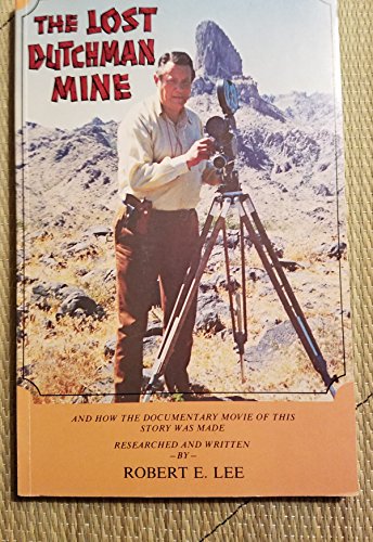 The Lost Dutchman Mine B001B492MQ Book Cover