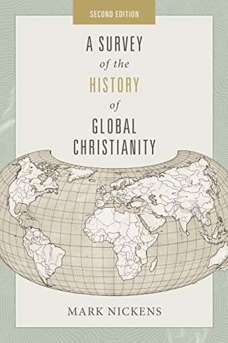 A Survey Of The History Of Global Christianity, Second Edition #TOP12