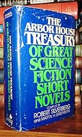 The Arbor House Treasury of Great Science Fiction Short Novels B00005VFBH Book Cover