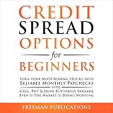 Credit Spread Options for Begiers Audiobook By Freeman Publications cover art