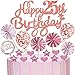 Daxlizy Cake Topper 25 cumpleaños mujer, Decoración torta oro rosa feliz 25 cumpleaños, Decoración torta brillo globos de papel del ventilador de confeti, torta cumpleaños fiesta 25 cumpleaños mujer
