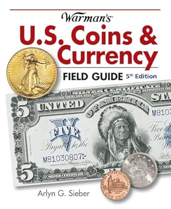 Warman’s U.S. Coins & Currency Field Guide: Values and Identification 5th Edition book cover