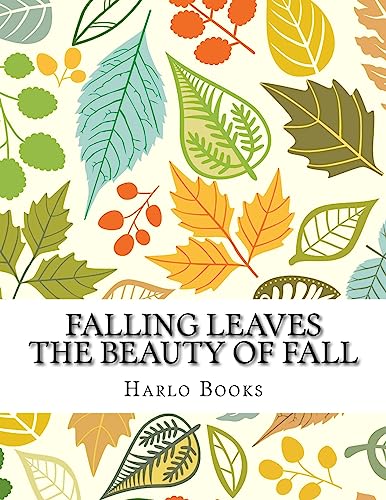 Falling Leaves: The Beauty of a Leaf