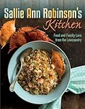 Sallie Ann Robinson's Kitchen: Food and Family Lore from the Lowcountry