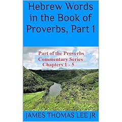 Hebrew Words in the Book of Proverbs, Part 1 Audiolibro Por James Thomas Lee Jr arte de portada