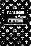Paralegal in Progress: gift for future paralegal, scales of justice symbol background, lined journal, blank notebook, 6"x 9", 100 pages for writing notes, decorated interior.