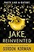 Jake, Reinvented