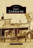 Early Livermore (CA) (Images of America)