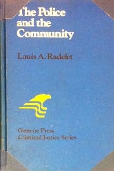 Hardcover The Police and the Community Book