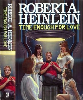 Hardcover Time Enough for Love: The Lives of Lazarus Long Book