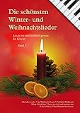 moderne weihnachtslieder klavier pdf  Die schönsten Winter- und Weihnachtslieder für Klavier, Band 1: Leicht bis mittelschwer gesetzt von Julia Krenz