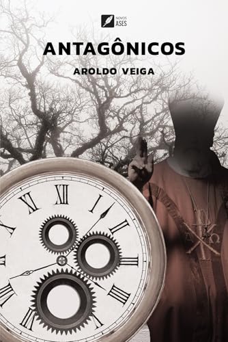Antagônicos - Veiga, Aroldo