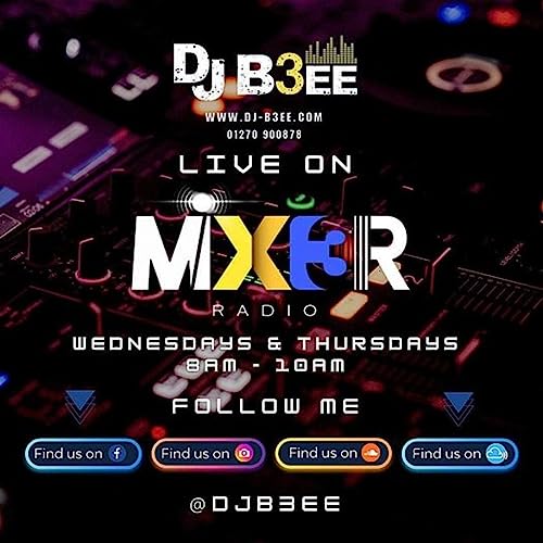 DJ-B3ee Mix3r Radio - 12th July 8am - 10am