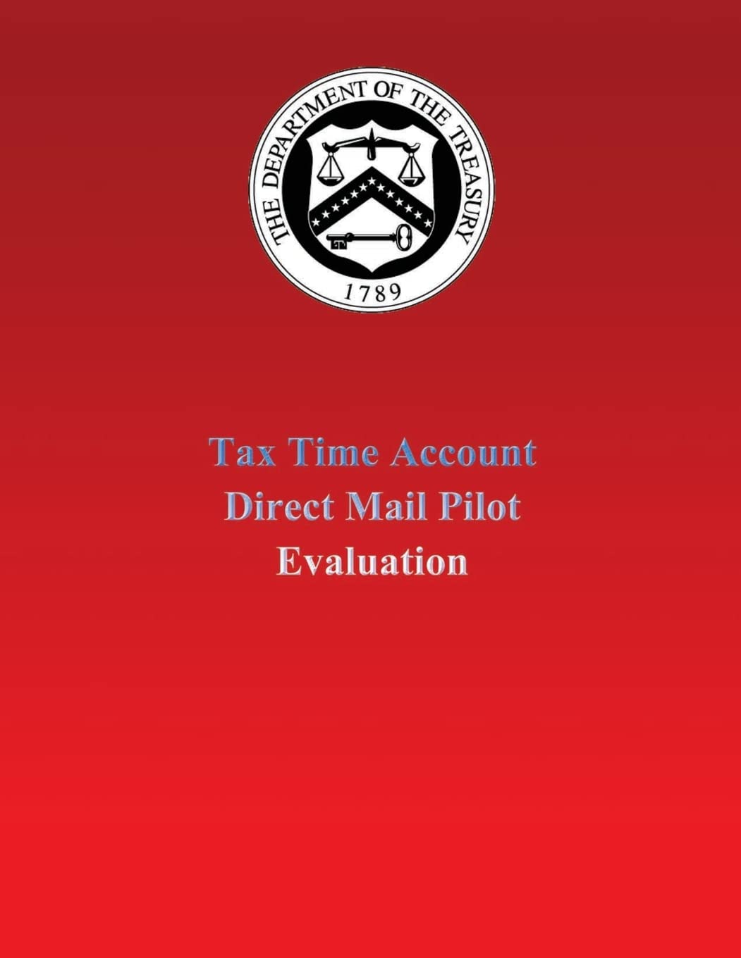 Tax Time Account Direct Mail Pilot Evaluation