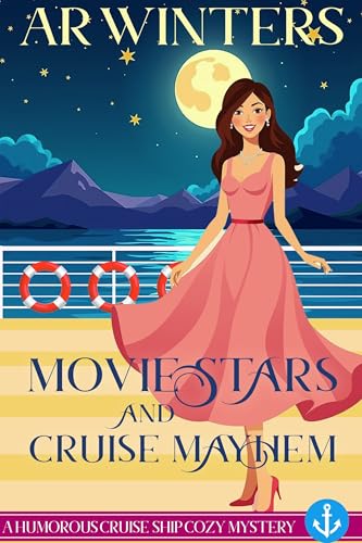 Movie Stars and Cruise Mayhem: A Humorous Cruise Ship Cozy Mystery book cover