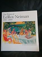 The Prints of Leroy Neiman Catalog Raisonne 1991-2000 0937608025 Book Cover