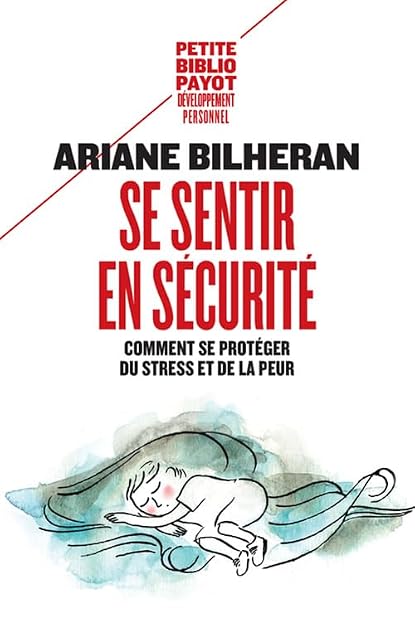 Portada de Se sentir en sécurité: Comment se protéger du stress et de la peur