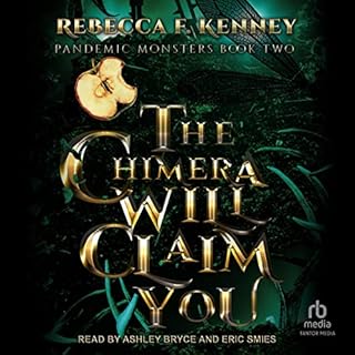 The Chimera Will Claim You Audiolibro Por Rebecca F. Kenney arte de portada
