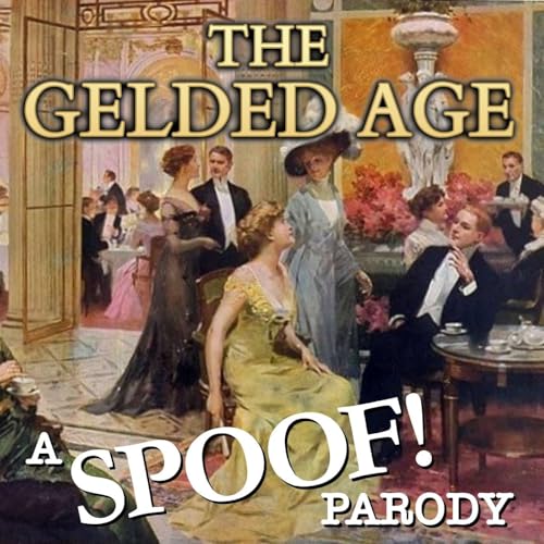 The Gelded Age