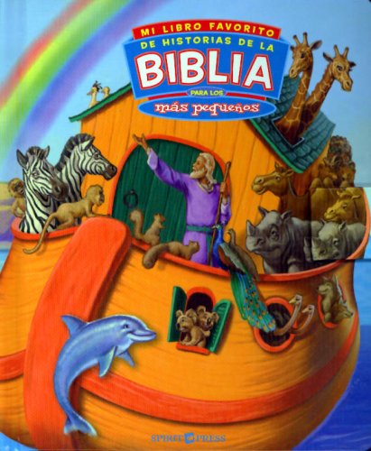 Mi Libro Favorito De Historias De La Biblia Para Los Mas Pequenos/ My Favorite Bible Stories for Little Ones (Spanish Edition)      Board book – January 1, 2007