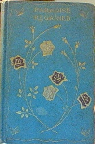 Paradise Regained and Samson Agonistes B002ZG0VLU Book Cover