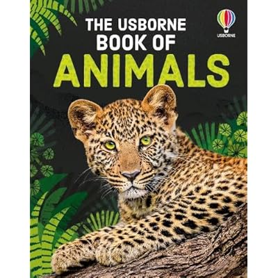 The Usborne Book of Animals