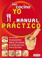 Hoy Cocino Yo, Manual Practico / Today I Cook, The Manual (Spanish Edition) 8424128095 Book Cover