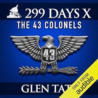 299 Days: The 43 Colonels Audiolibro Por Glen Tate arte de portada