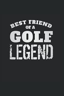 Best Friend Of A Golf Legend: College Rulled Notebook For Proud Freinds Of Golf Players