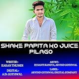 Shake Papita Ko Juice Pilago (RAJASTHANI)