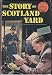 The story of Scotland Yard (World landmark books, 16)