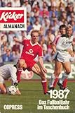  Kicker Almanach 1987: Das Fussballjahr im Taschenbuch