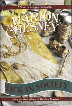 Hardcover Back in Society: A Novel of Regency England (The Poor Relation, Vol 6) Book
