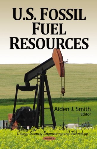 U.S. Fossil Fuel Resources (Energy Science, Engineering and Technology)