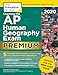 Cracking the AP Human Geography Exam 2020, Premium Edition: 5 Practice Tests + Complete Content Review + Proven Prep for the NEW 2020 Exam (College Test Preparation)