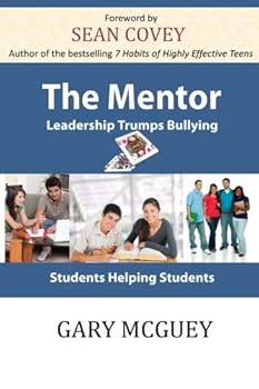 Paperback The Mentor: Leadership Trumps Bullying Book
