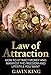 Law of Attraction: How To Attract Money and Manifest The Freedom and Lifestyle You Want (FREE Bonus Inside) (Law Of Attraction, Manifesting Money,)