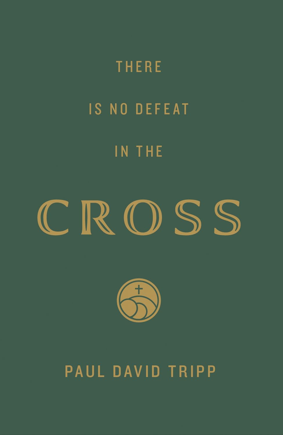 There Is No Defeat in the Cross (25-Pack)