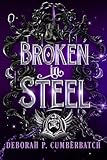 Broken in Steel (Steel Reapers Vol. 2)