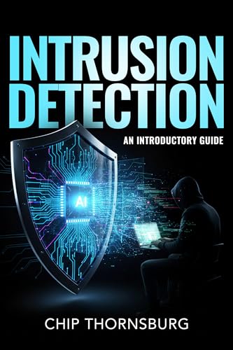 Intrusion Detection: An Introductory Guide (English Edition)