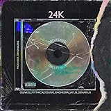  24K [Explicit]