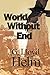 World Without End