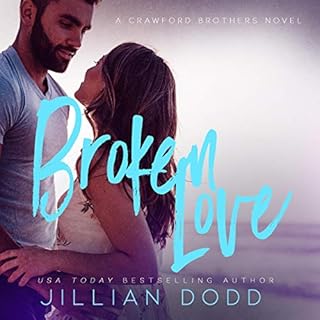Broken Love Audiolibro Por Jillian Dodd arte de portada