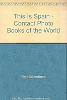 This Is Spain - Contact Photo Books of the World B000WYXP8I Book Cover