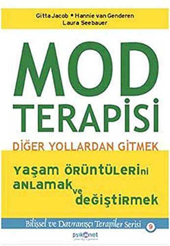 Mod Terapisi: Diger Yollardan Gitmek (Turkish E... [Turkish] 6058547113 Book Cover