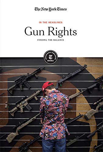 Gun Rights: Finding the Balance (In the Headlines)