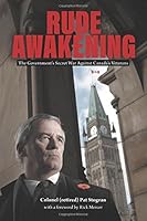 Rude Awakening: The Government's Secret War Against Canada's Veterans 1460271653 Book Cover