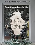 jean charles de castelbajac biography  Des anges dans la ville (French Edition)